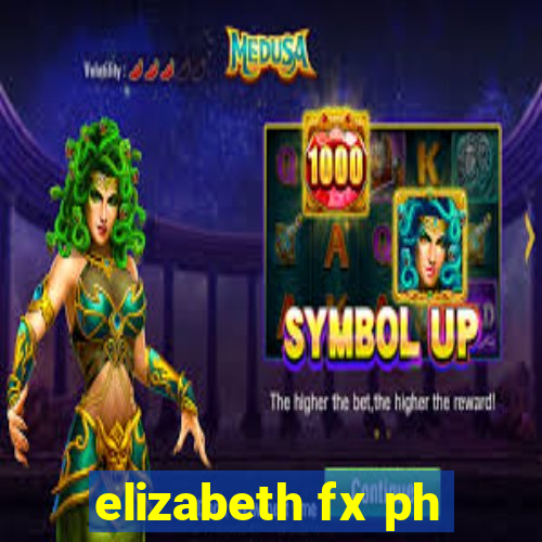 elizabeth fx ph